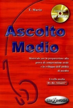 Ascolto Medio: Libro dello studente + CD Audio - Telis Marin