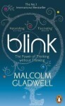 Blink : The Power of Thinking Without Thinking, 1. vydání - Malcolm Gladwell