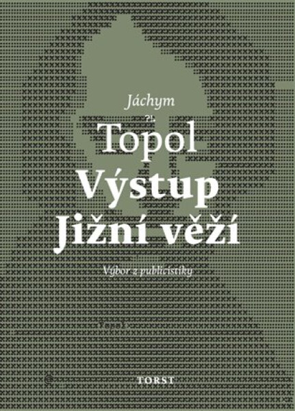 Výstup Jižní věží - Jáchym Topol