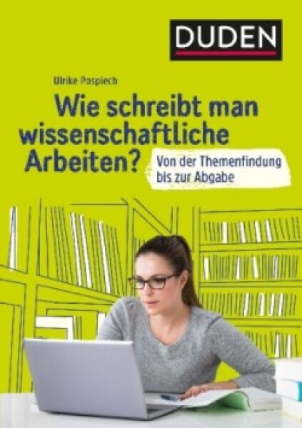 Wie schreibt man wissenschaftliche Arbeiten? - Pospiech, Ulrike