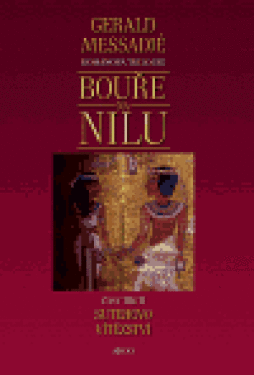 Bouře na Nilu III. Sutehovo vítězství Gerald Messadié