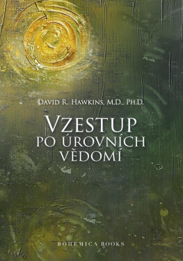 Vzestup po úrovních Vědomí, 2. vydání - David R. Hawkins