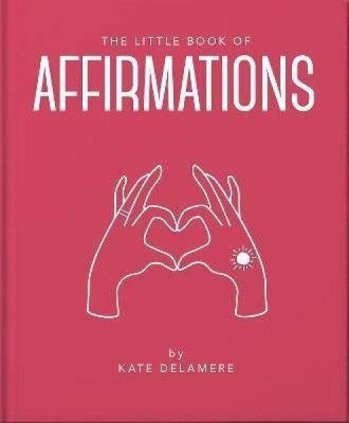 The Little Book of Affirmations - Hippo! Orange