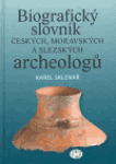 Biografický slovník českých, moravských slezských archeologů Karel Sklenář,