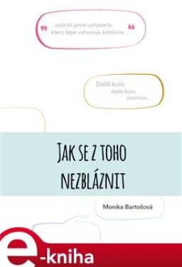 Jak se z toho nezbláznit - Monika Bartošová e-kniha