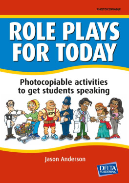 Role Plays for Today. Book with photocopiable activites - Jason Anderson
