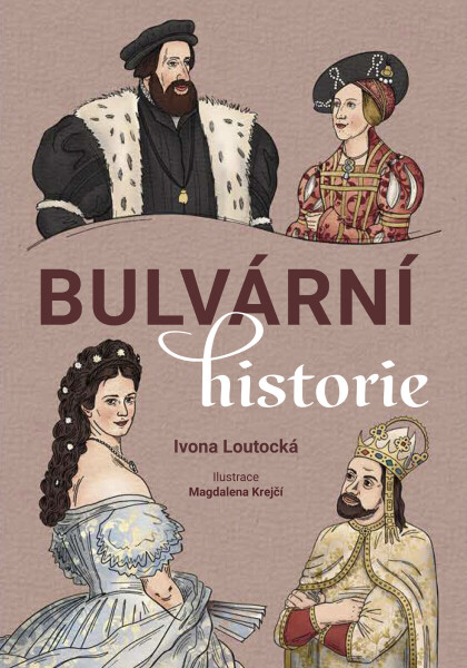 Bulvární historie - Ivona Loutocká