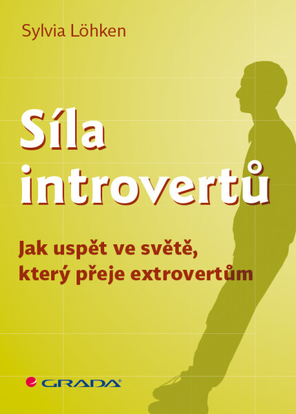 Síla introvertů - Sylvia Löhken
