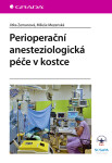 Perioperační anesteziologická péče kostce