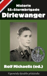 Historie SS-Sturmbrigade Dirlewanger - Rolf Michaelis