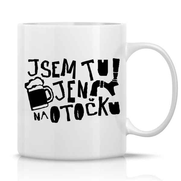 JSEM TU JEN NA OTOČKU - klasický bílý keramický hrníček 300 ml
