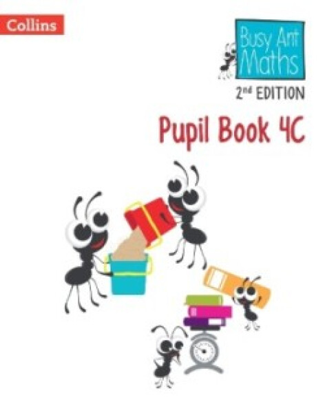 Busy Ant Maths Pupil Book 4C (2nd Edition) - Sandra Roberts