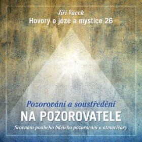 Hovory o józe a mystice č. 26 - audiokniha