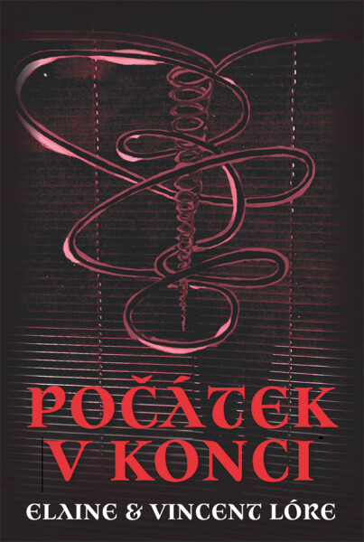 Počátek v konci - Elaine a Vincent Lóre