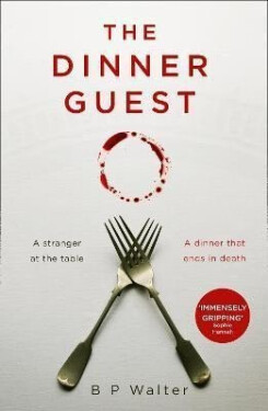 The Dinner Guest - B. P. Walter