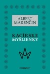 Kacírske myšlienky Albert Marenčin