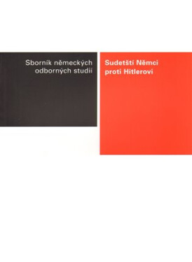 Sudetští Němci proti Hitlerovi - Stanislav Kokoška