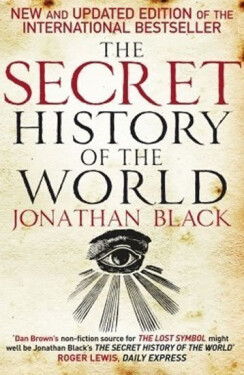 The Secret History of the World - Jonathan Black