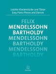 Snadné klavírní skladby a tance - F. Mendelssohn-Bartholdy