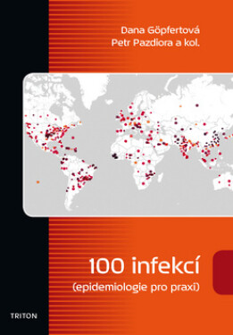 100 infekcí (epidemiologie pro praxi) - Dana Göpfertová