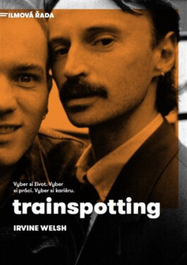 Trainspotting - Irvine Welsh