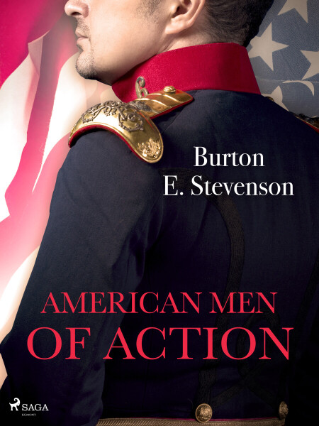 American Men of Action - Burton E. Stevenson