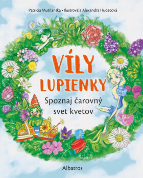 Víly Lupienky - Patrícia Mutňanská