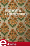 Aristokratka Československu