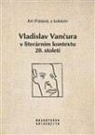Vladislav Vančura literárním kontextu 20. století