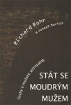 Stát se moudrým mužem Richard Rohr