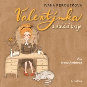 Valentýnka a daleké kraje (audiokniha pro děti)