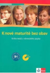 K nové maturitě bez obav + CD audio - Ivana Frýbová