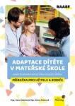 Adaptace dítěte mateřské škole dítěte