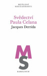 Svědectví Paula Celana - Jacques Derrida