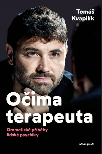 Očima terapeuta - Tomáš Kvapilík
