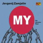 MY - Jevgenij Ivanovič Zamjatin