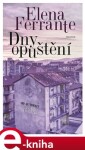 Dny opuštění Elena Ferrante