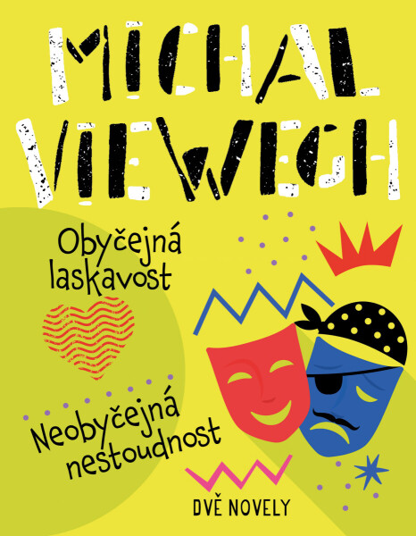Obyčejná laskavost, Neobyčejná nestoudnost - Michal Viewegh