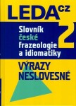 Slovník české frazeologie idiomatiky