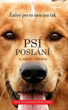 Psí poslání - W. Bruce Cameron
