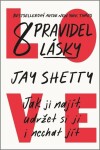 8 pravidel lásky - Jay Shetty