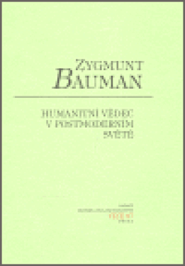 Humanitní vědec v postmoderním světě - Zygmunt Bauman