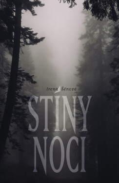Stíny noci - Irena Šénová