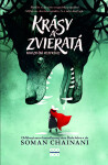 Krásy a zvieratá - Soman Chainani