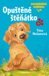 Zachráněná zvířátka - Opuštěné štěňátko - Tina Nolan