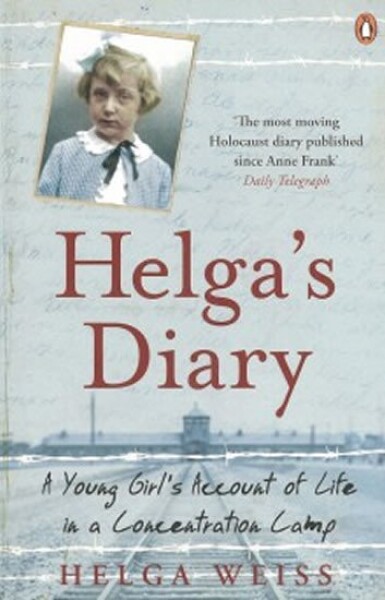 Helga's Young Girl's Account Of Life In Concentration Camp Helga