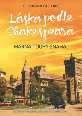 Láska podle Shakespeara 2 - Marná touhy snaha (poškozená) - Georgina Guthrie