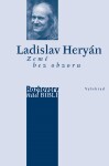 Země bez obzoru Ladislav Heryán,