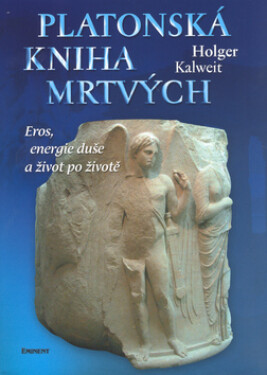 Platonská kniha mrtvých - Holger Kalweit
