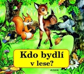 Kdo bydlí lese?